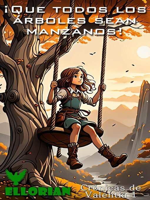 Title details for ¡Que todos los árboles sean manzanos! by Ellorian - Available